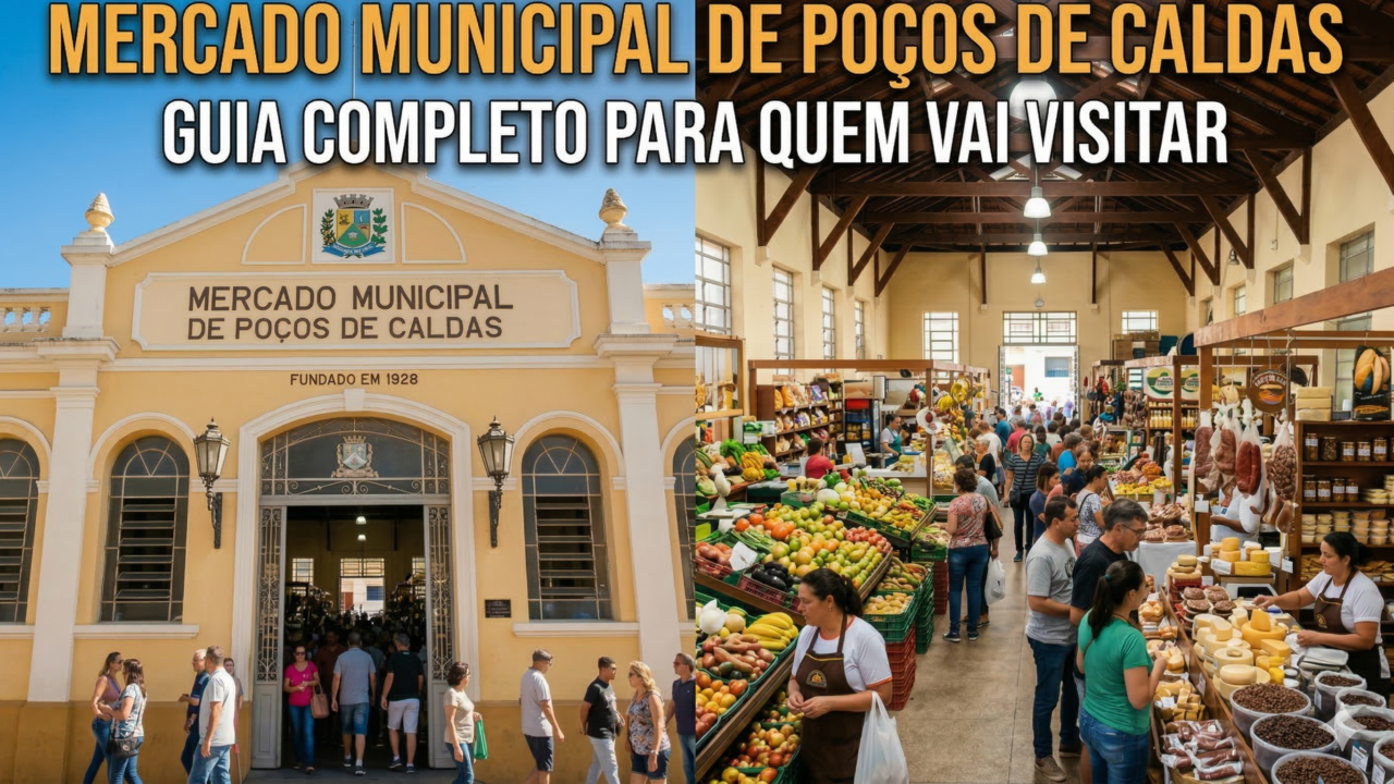 Mercado Municipal de Poços de Caldas: guia completo para quem vai visitar